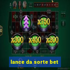 lance da sorte bet